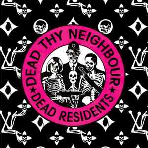 Dead Residents - Dead Thy Neighbour flac