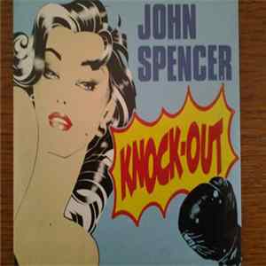 John Spencer - Knock Out flac