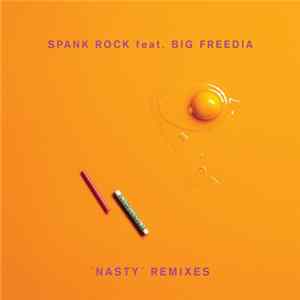 Spank Rock Feat. Big Freedia - Nasty Remixes flac