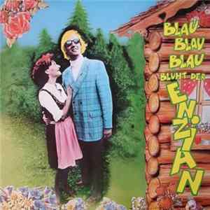 D.W.H. - Blau, Blau, Blau Blüht Der Enzian flac