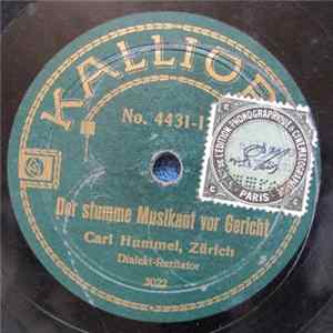 Carl Hummel - Der Stumme Musikant Vor Gericht / Züricher Sechseläutenfeier flac