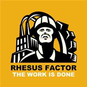 Rhesus Factor - The Work Is Done flac