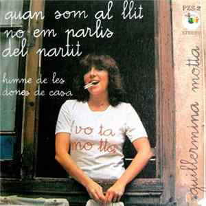 Guillermina Motta - Quan Som Al Llit, No Em Parlis Del Partit flac