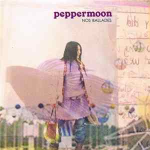 Peppermoon - Nos Ballades flac