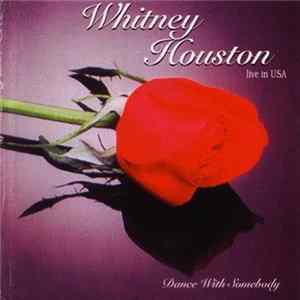 Whitney Houston - Dance With Somebody (Live In USA) flac