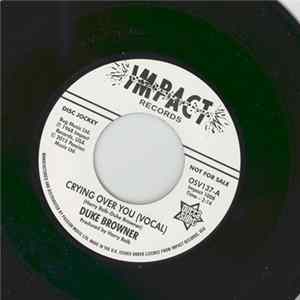 Duke Browner - Crying Over You (Vocal) / Crying Over You (Instrumental) flac