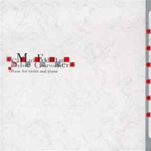 Mark Feldman / Sylvie Courvoisier - Music For Violin And Piano flac