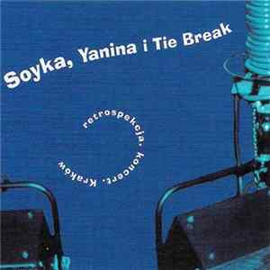 Soyka, Yanina i Tie Break - Retrospekcja flac