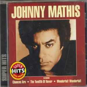 Johnny Mathis - Super Hits flac