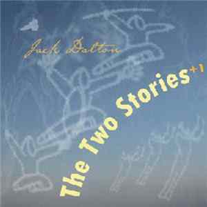 Jack Dalton - The Two Stories +1 flac