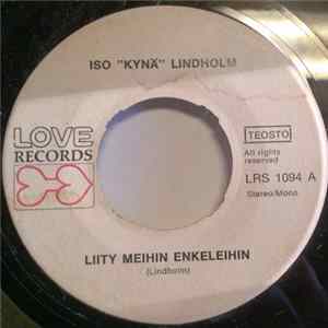 Iso "Kynä" Lindholm - Liity Meihin Enkeleihin / Sinun Rock flac