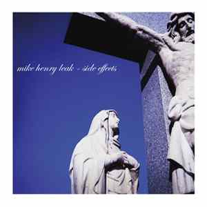 Mike Henry Leak - Side Effects flac