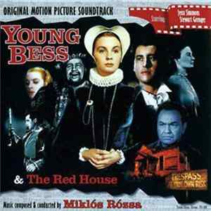 Miklós Rózsa - Young Bess / The Red House flac