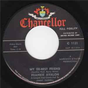 Frankie Avalon - My Ex-Best Friend / First Love Never Dies flac
