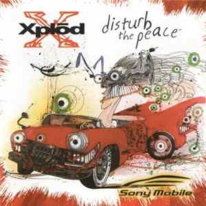 Various - Xplod - Disturb The Peace flac