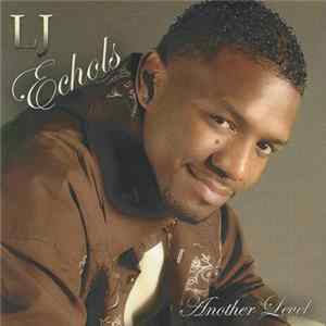 LJ Echols - Another Level flac