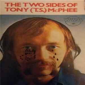 Tony McPhee - The Two Sides Of Tony (T.S.) McPhee flac