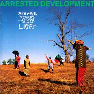 Arrested Development - 3 Years, 5 Months And 2 Days In The Life Of... flac