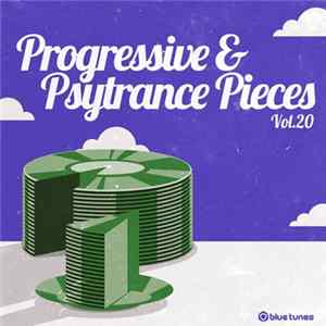 Various - Progressive & Psytrance Pieces Vol. 20 flac