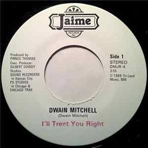 Dwain Mitchell - I'll Treat You Right flac