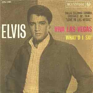 Elvis - Viva Las Vegas / What'd I Say flac