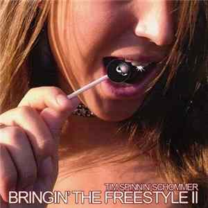 Tim Spinnin' Schommer - Bringin' The Freestyle II flac
