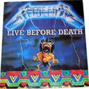 Metallica - Live Before Death flac