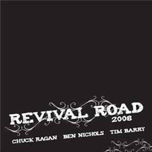 Chuck Ragan / Ben Nichols / Tim Barry - Revival Road 2008 flac