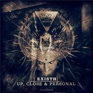 Existh - Up, Close & Personal flac