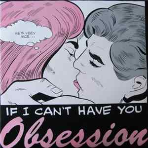 Obsession - If I Can't Have You flac