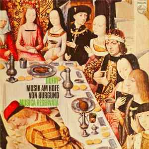 Dufay - Musica Reservata - Musik Am Hofe Von Burgund flac