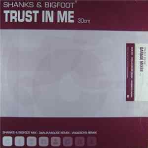Shanks & Bigfoot - Trust In Me flac