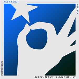 Alex Kenji - Screenset (Will Gold Remix) flac