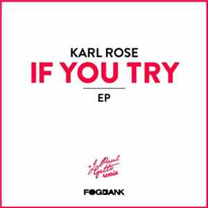 Karl Rose - If You Try EP flac