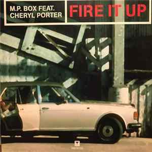 M.P. Box Feat. Cheryl Porter - Fire It Up flac