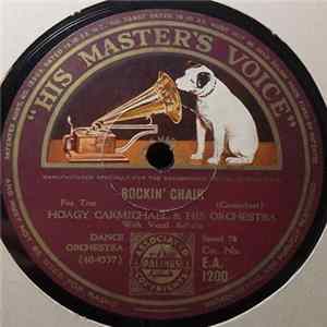 Hoagy Carmichael & His Orchestra / McKinney's Cotton Pickers - Rockin' Chair / Crying And Sighing flac