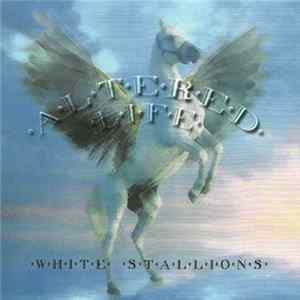 Altered Life - White Stallions flac