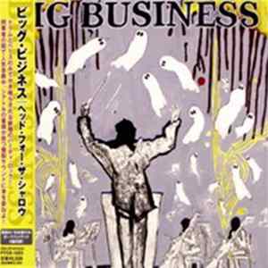 Big Business - Head For The Shallow flac