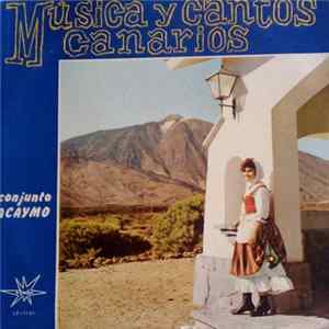 Conjunto Acaymo - Música Y Cantos Canarios flac