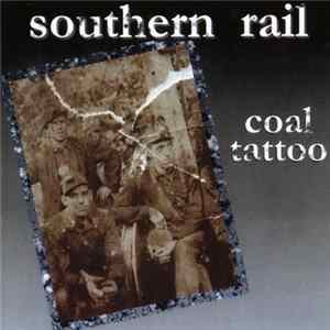 Southern Rail - Coal Tattoo flac