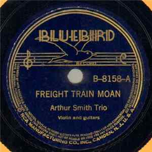 Arthur Smith Trio - Freight Train Moan / The Paris Waltz flac
