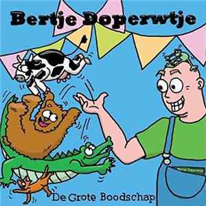 Bertje Doperwtje - De Grote Boodschap flac