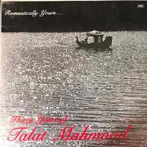 Talat Mahmood - Romantically Yours... Thirty Years Of Talat Mahmood flac