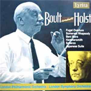 Gustav Holst - Sir Adrian Boult - A Somerset Rhapsody - Beni Mora - Japanese Suite... flac