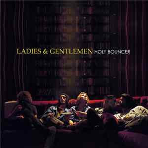 Holy Bouncer - Ladies & Gentlemen flac