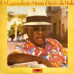 Mano Décio Da Viola - O Legendário Mano Décio Da Viola flac