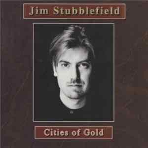 Jim Stubblefield - Cities Of Gold flac