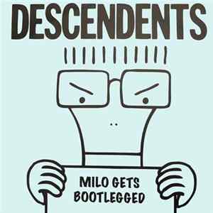 Descendents - Milo Gets Bootlegged flac