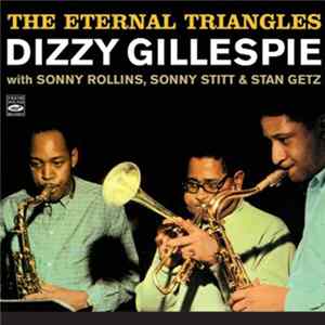 Dizzy Gillespie - The Eternal Triangles flac