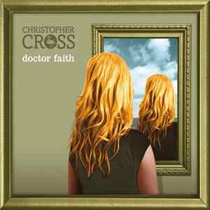 Christopher Cross - Doctor Faith flac